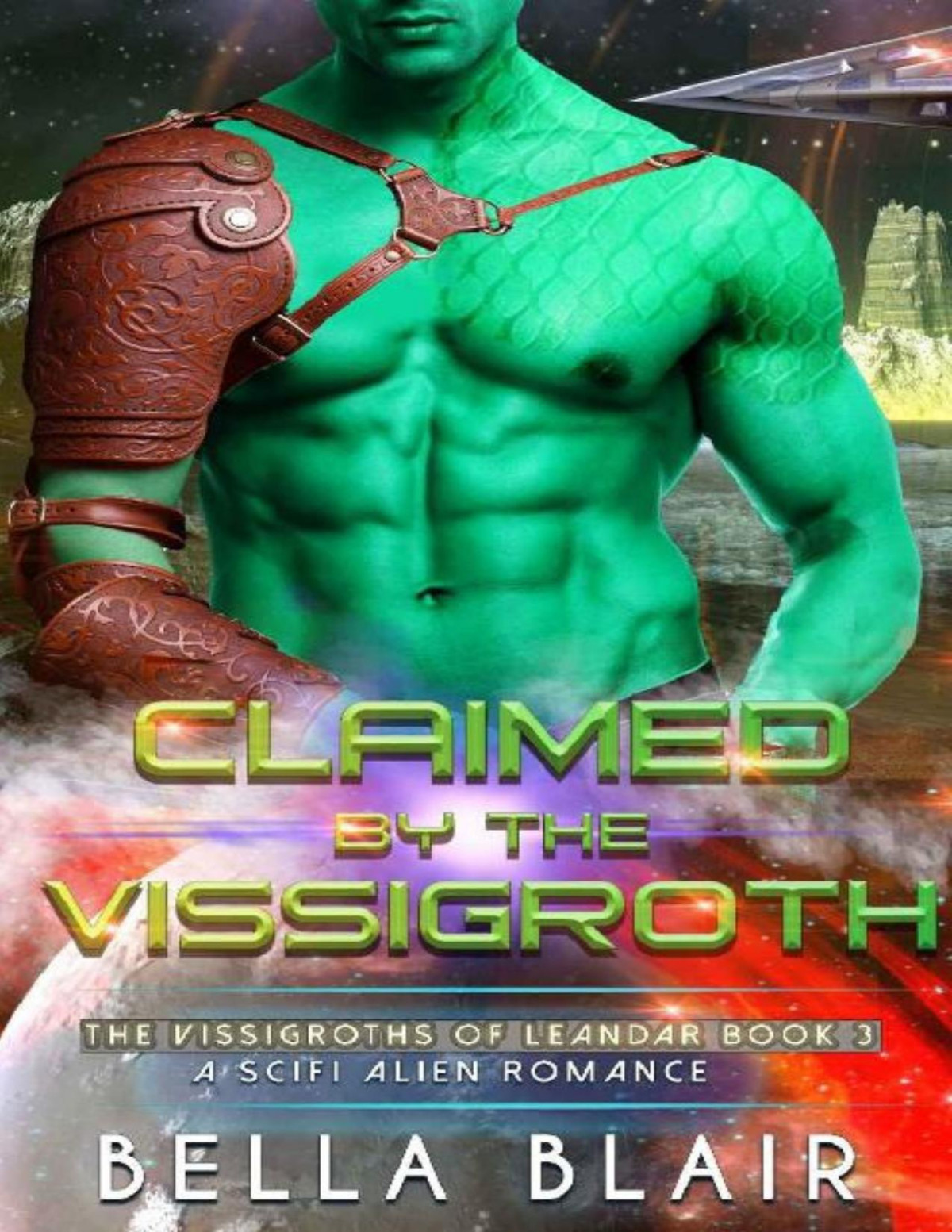 Claimed By The Vissigroth The Vissigroths Of Leander Bella Blair