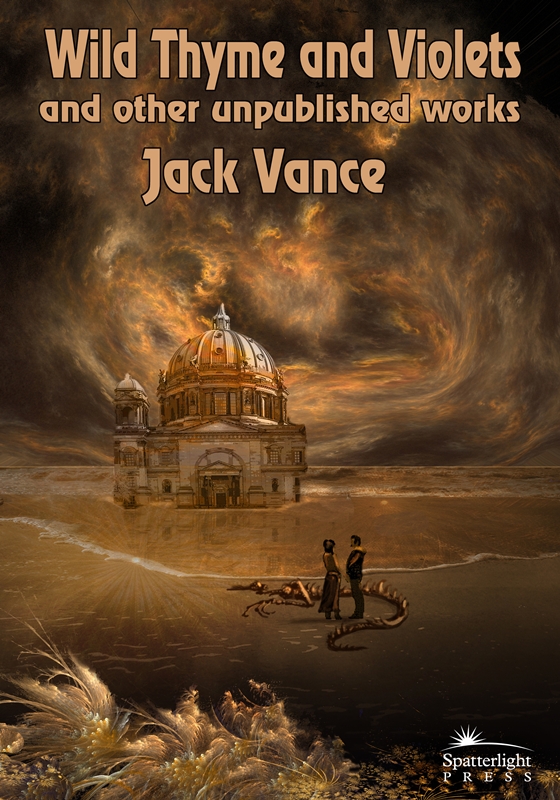 Wild Thyme And Violets And Other Unpublished Works Jack Vance