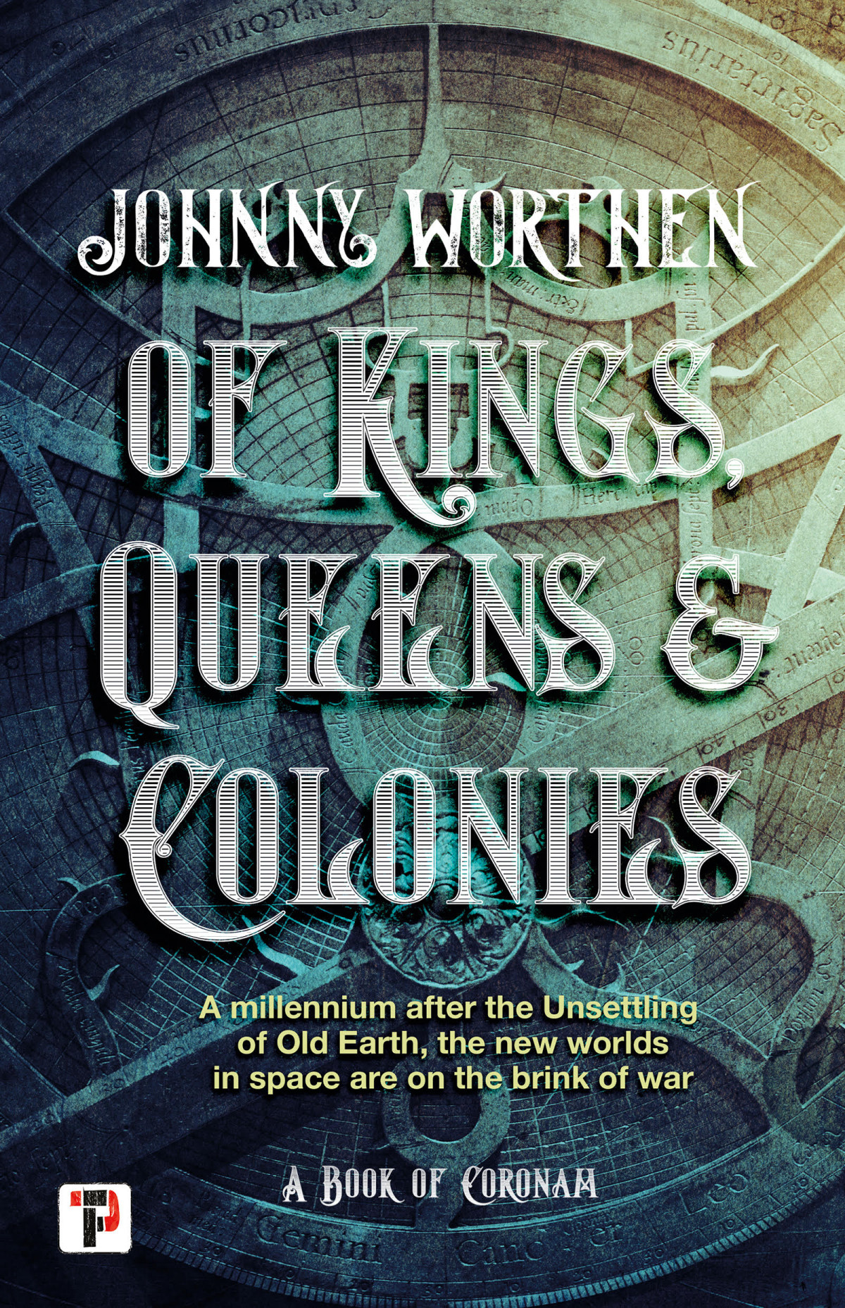 Of Kings Queens And Colonies Johnny Worthen