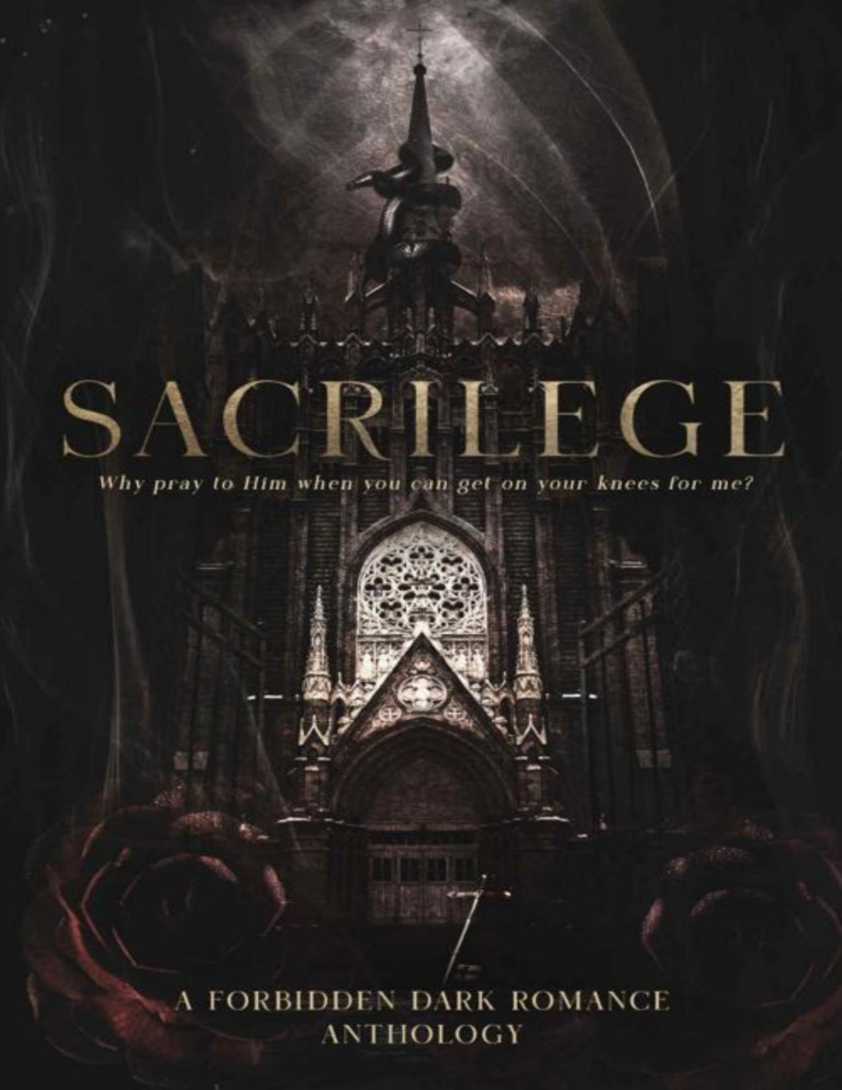 Sacrilege A Forbidden Dark Romance Anthology Beck Knight Delaney Dare