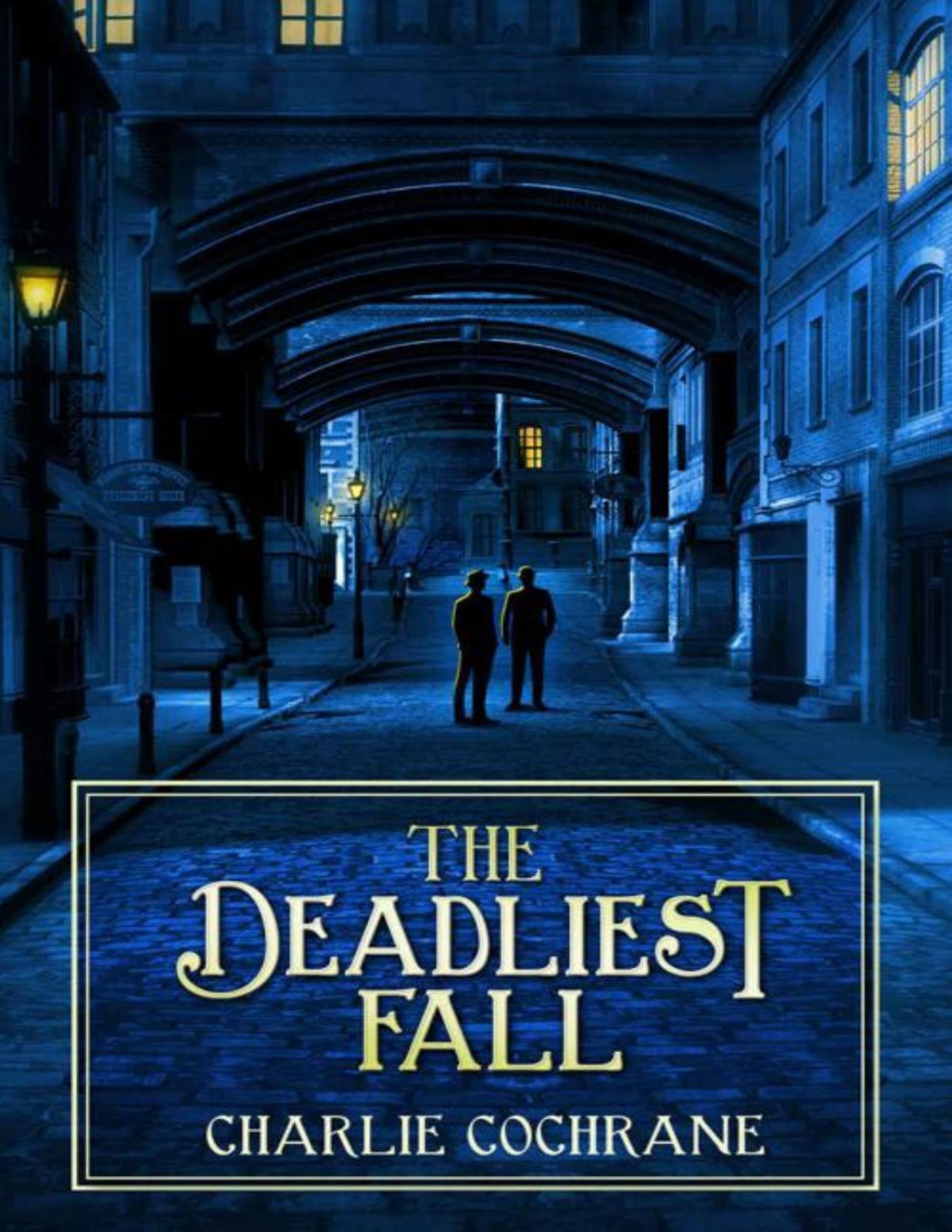 The Deadliest Fall Charlie Cochrane