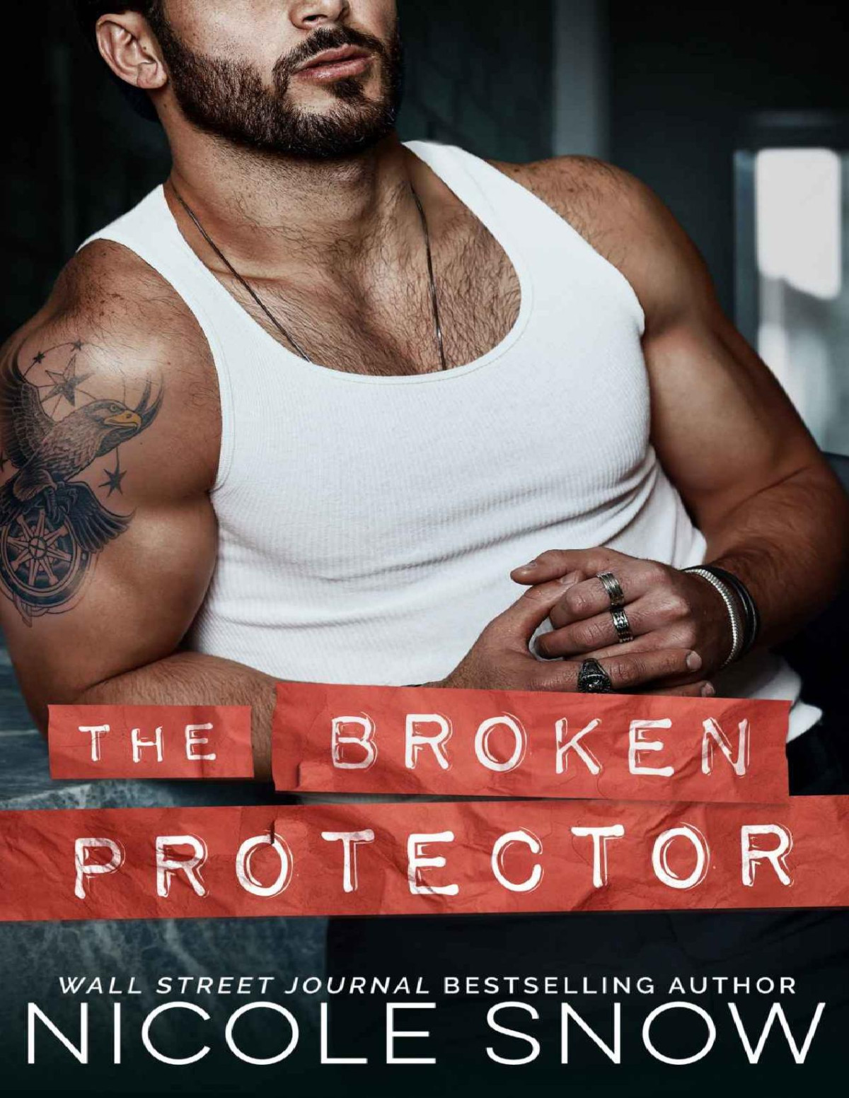 The Broken Protector A Small Town Enemies To Lovers Romance Nicole Snow