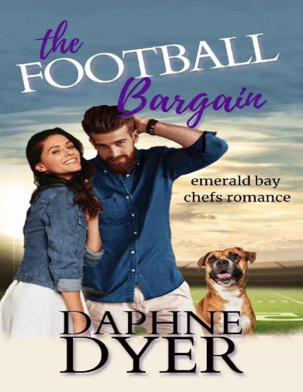 The Football Bargain A Small Town Medical Football Romance Emerald Bay Chefs Romance Book 3 Daphne Dyer