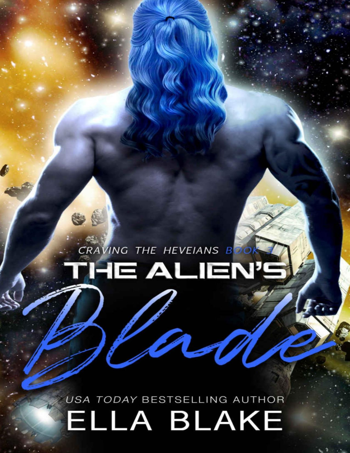 The Aliens Blade A Scifi Alien Romance Craving The Heveians Book 3 Ella Blake