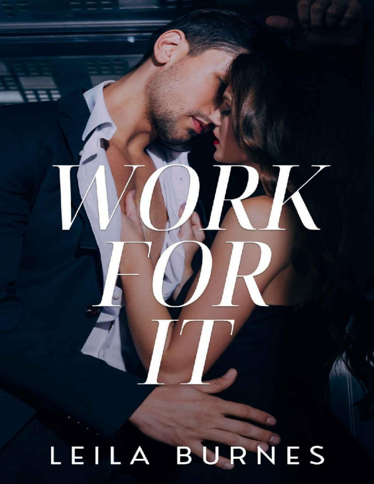 Work For It Leila Burnes