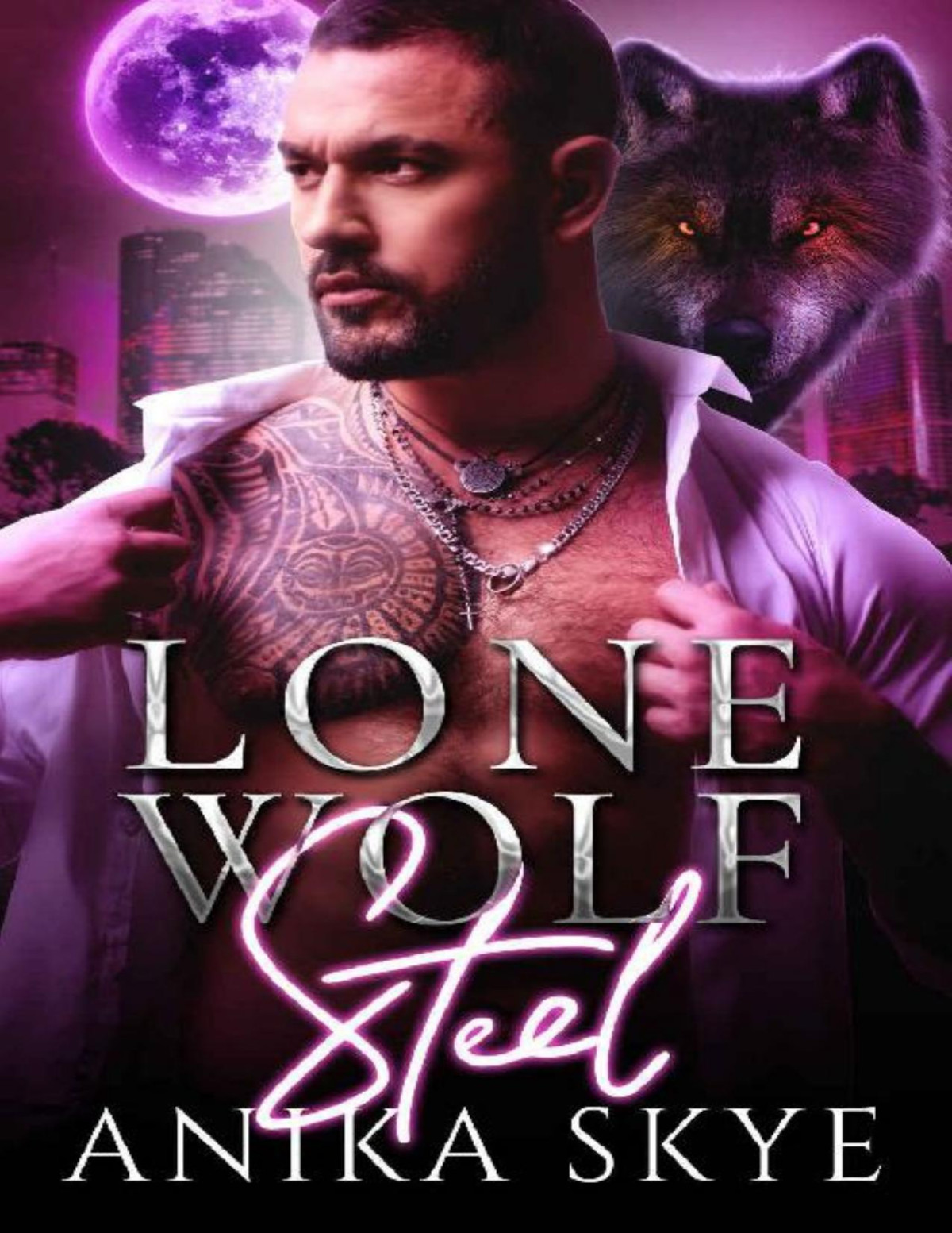 Lone Wolf Steel A Fated Mates Wolf Shifter Romance Lone Wolves Pack Book 2 Anika Skye