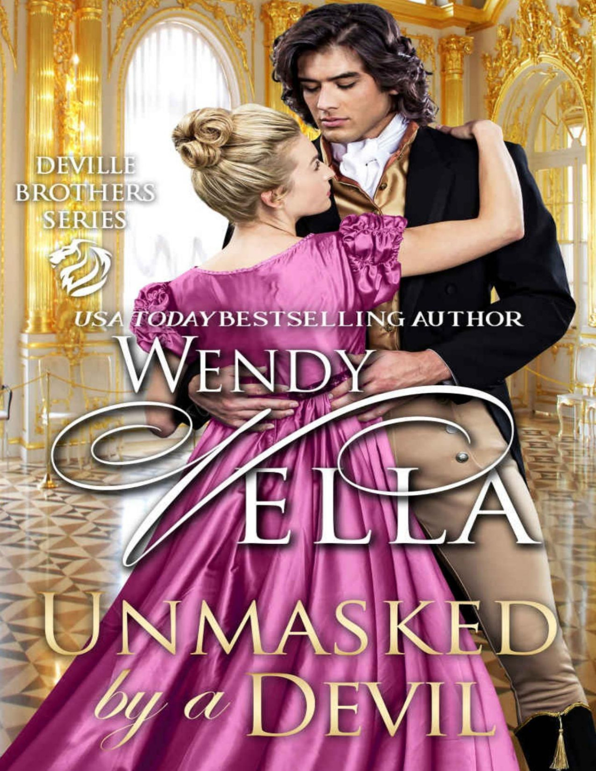 Unmasked By A Devil The Deville Brothers Book 5 Wendy Vella