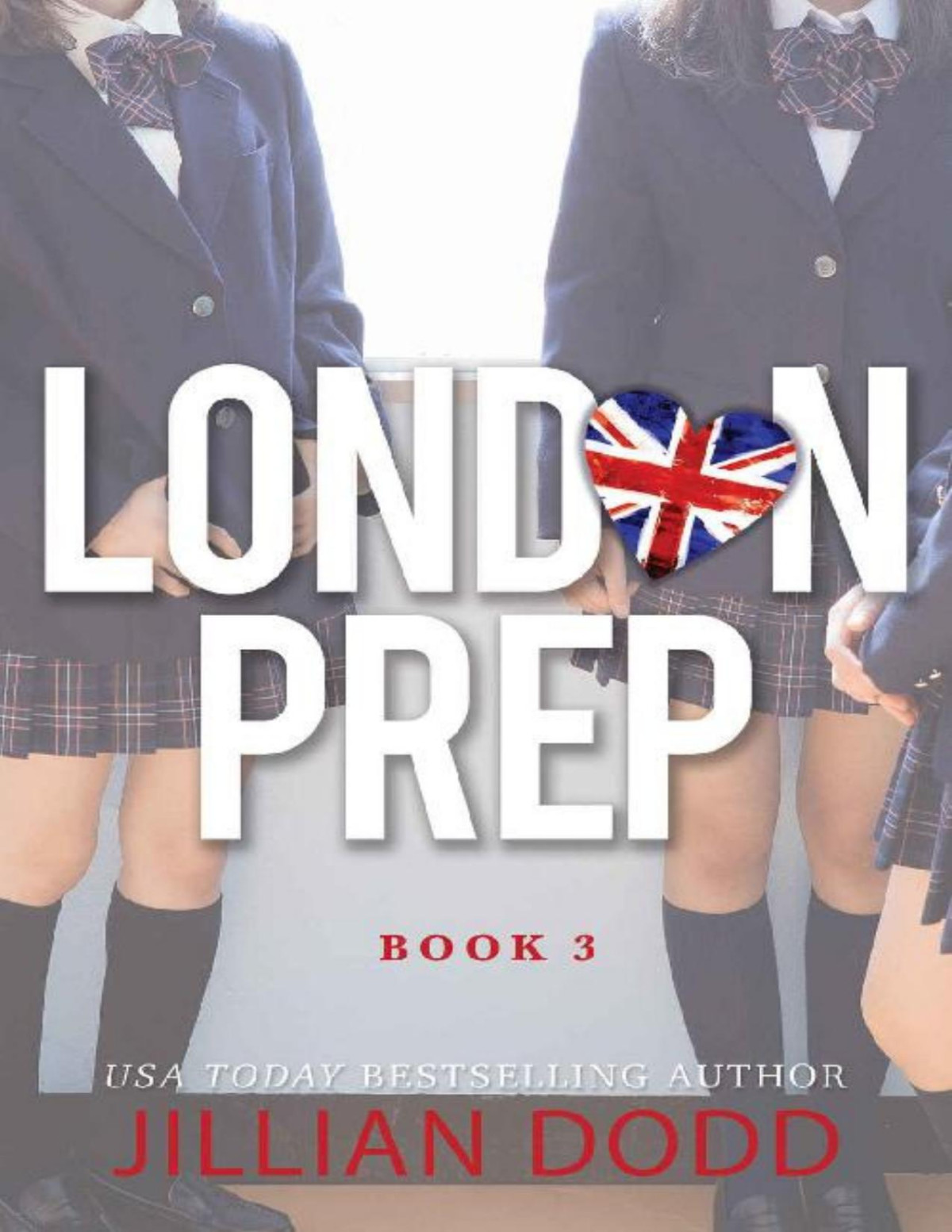 London Prep Book Three Jillian Dodd
