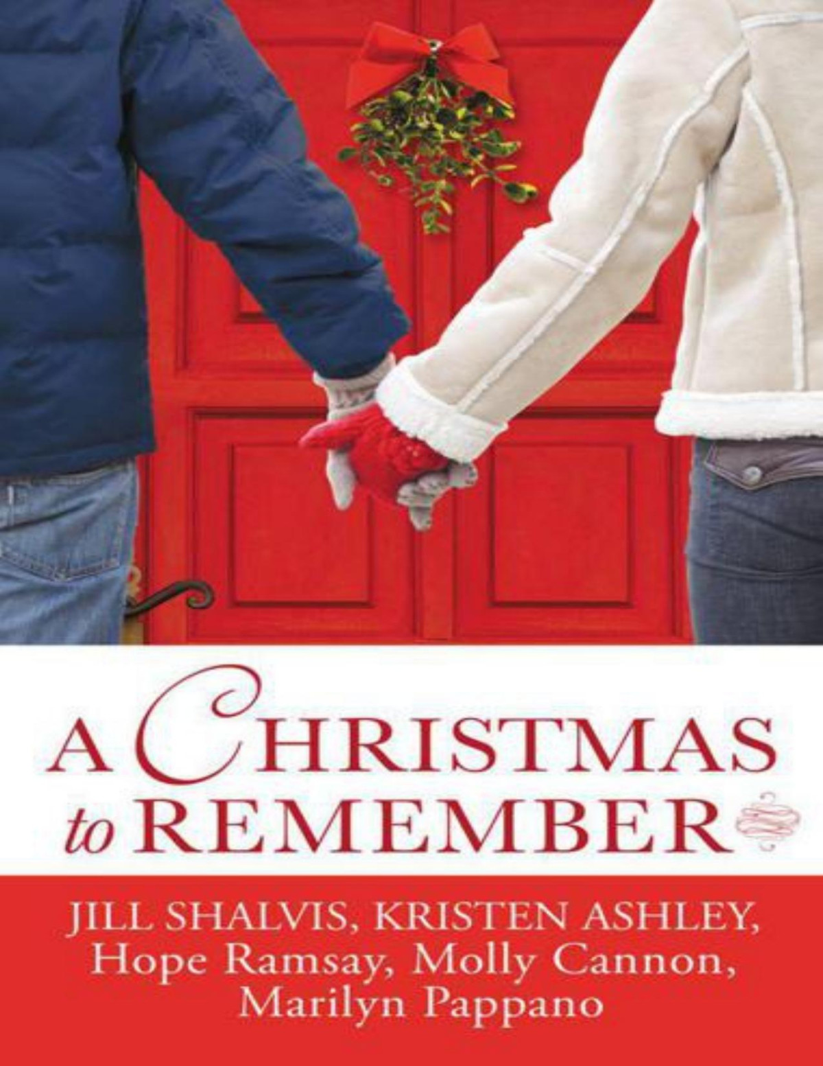 A Christmas To Remember Christmas Collection Jill Shalvis Kristen Ashley