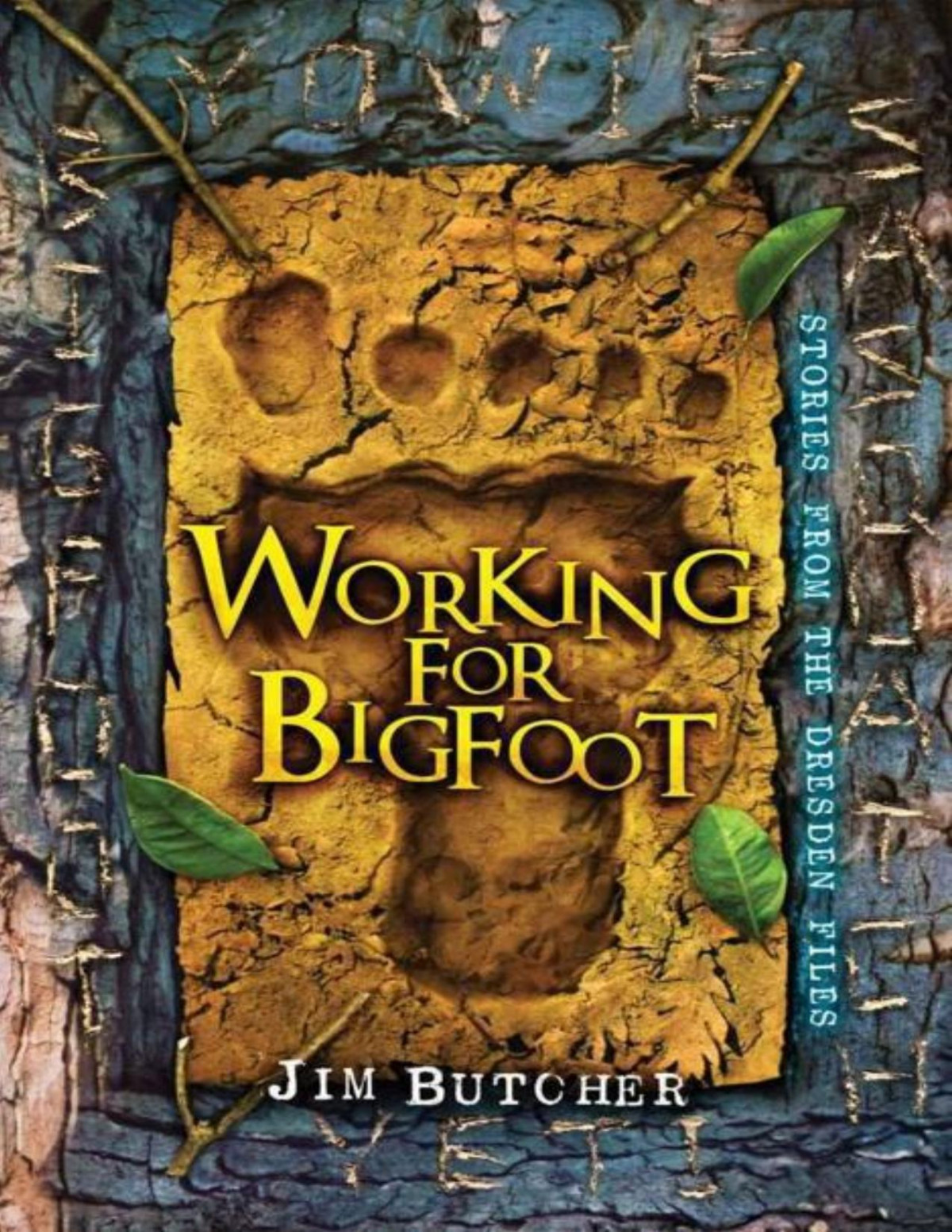 Working For Bigfoot Jim Butcher