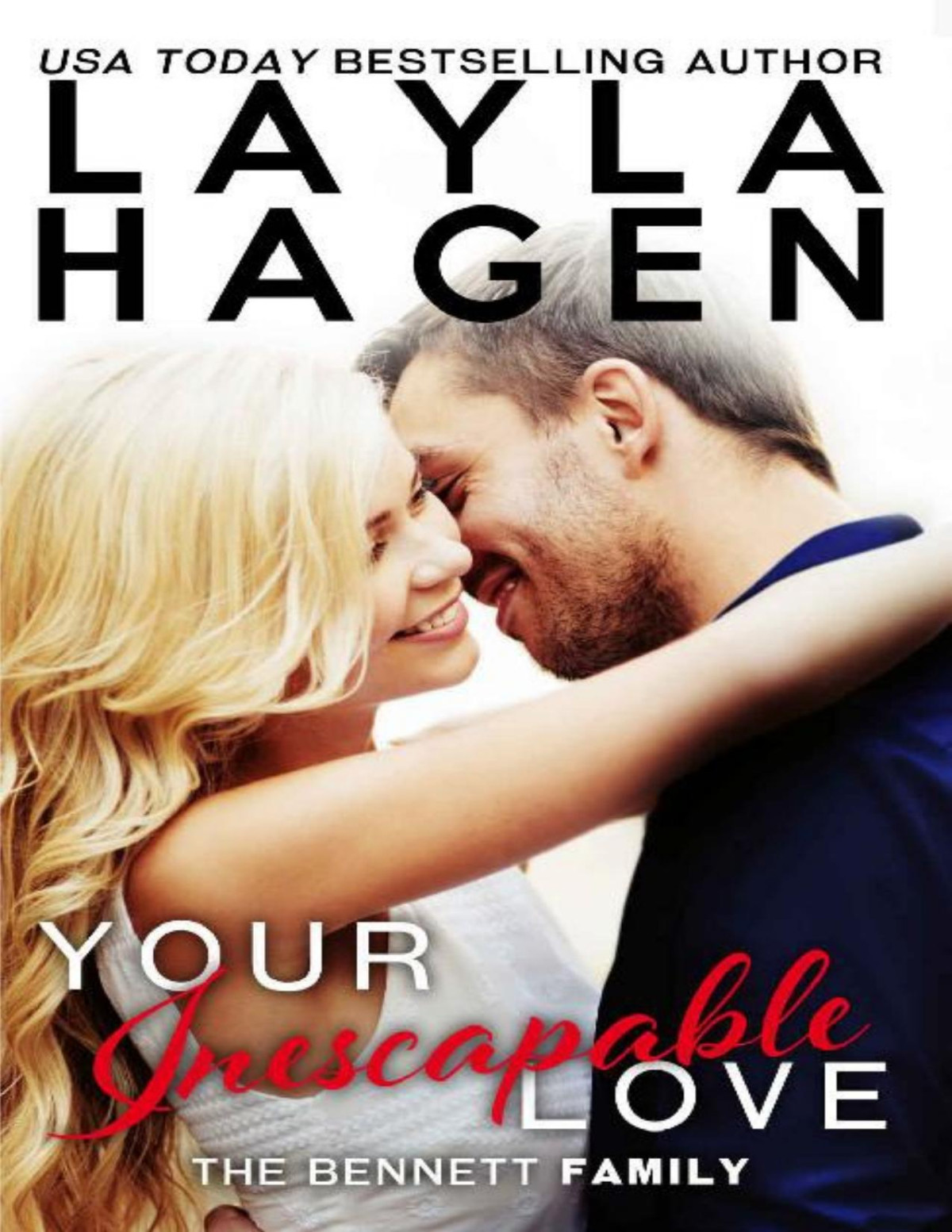 Your Inescapable Love The Bennett Family Book 4 Layla Hagen