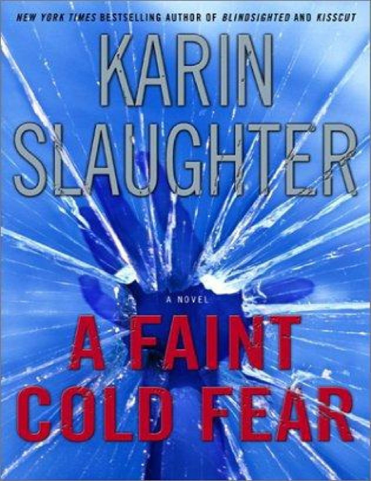 A Faint Cold Fear Karin Slaughter