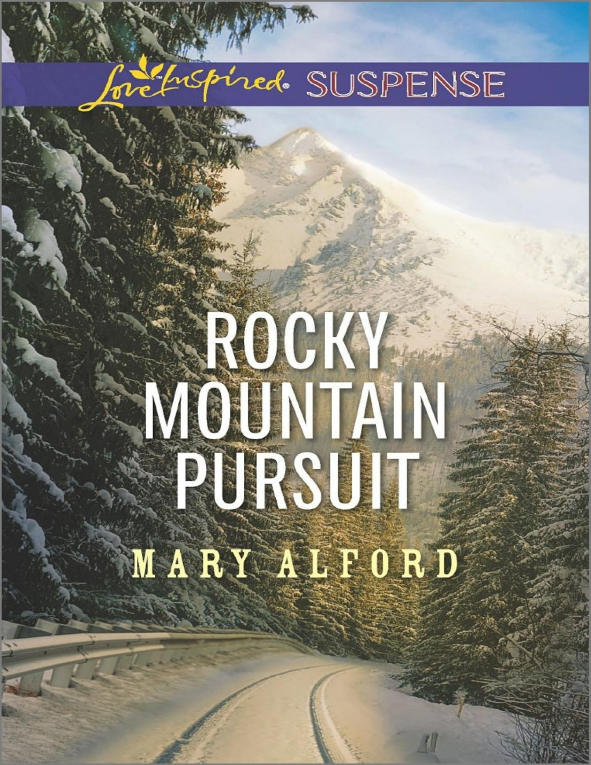 Rocky Mountain Pursuit Love Inspired Suspense Mary Alford