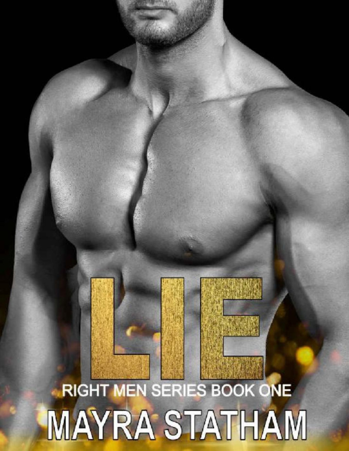 Lie Right Men Book 1 Mayra Statham