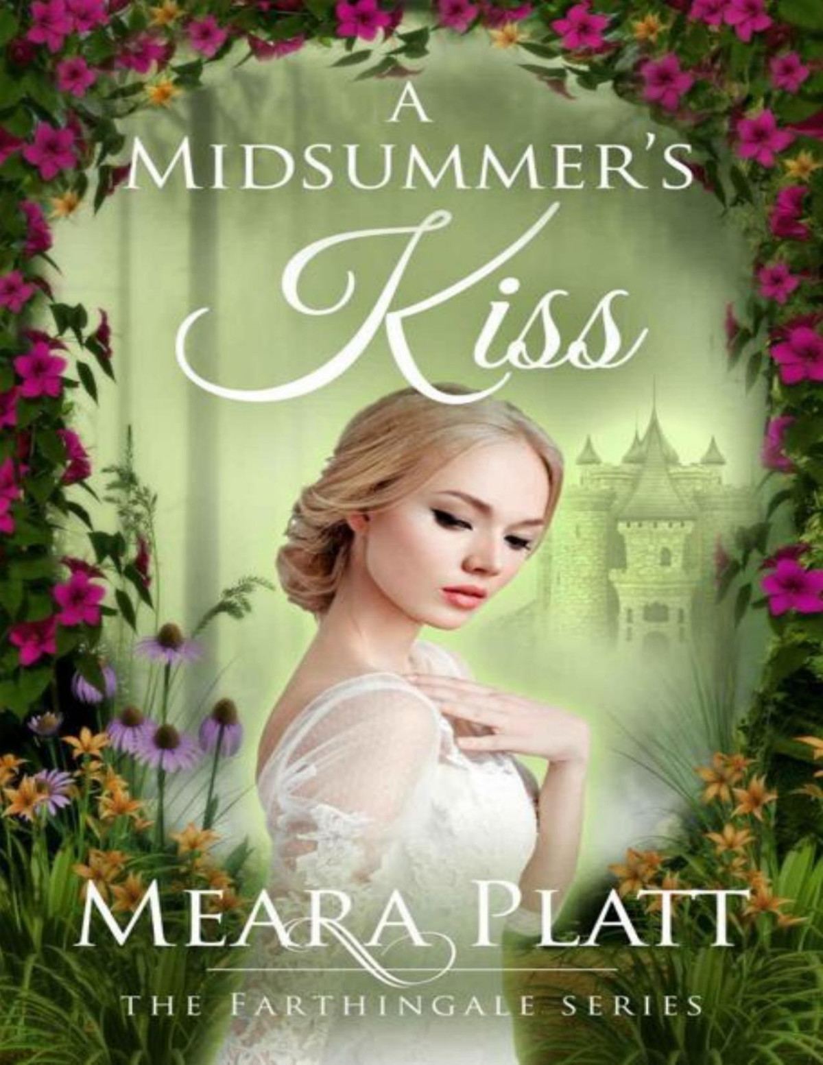 A Midsummers Kiss Farthingale Series Book 4 Meara Platt