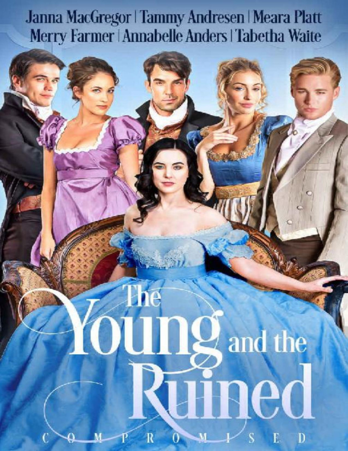 The Young And The Ruined Compromised Annabelle Anders Janna Macgregor Meara Platt Tammy Andresen Merry Farmer Tabetha Waite