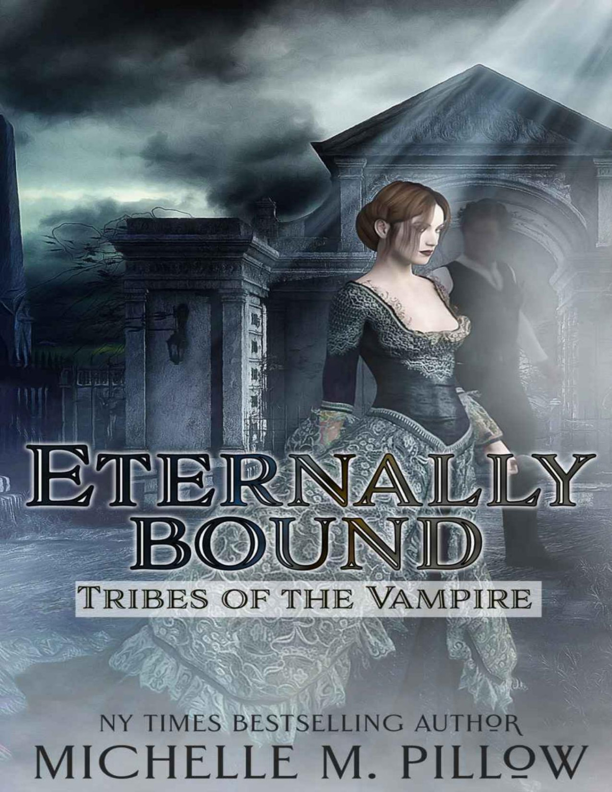 Eternally Bound Tribes Of The Vampire Book 3 Michelle M Pillow