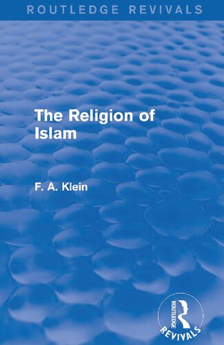 The Religion Of Islam Frederick Augustus Klein