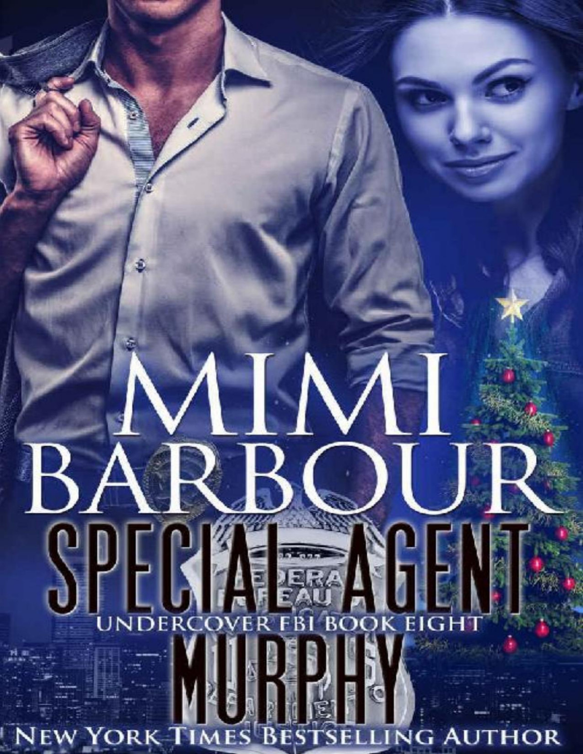 Special Agent Murphy Undercover Fbi Book 8 Mimi Barbour