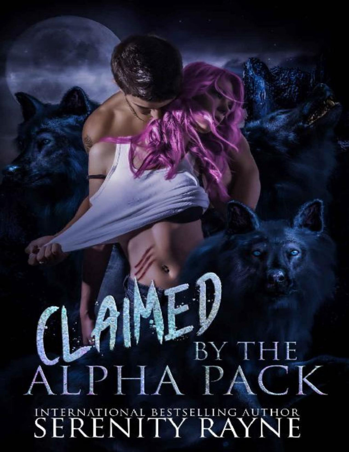 Claimed By The Alpha Pack Return To Wolf Creek Book 1 Serenity Rayne