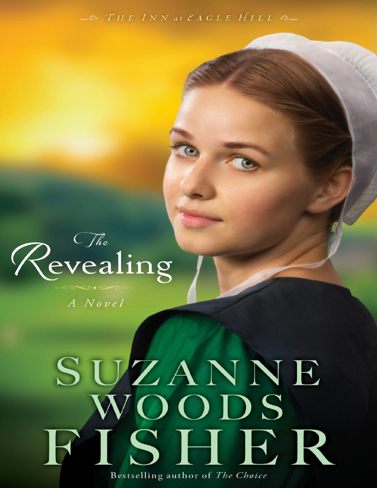 Revealing The The Inn At Eagle Hill Book 3 A Novel Fisher