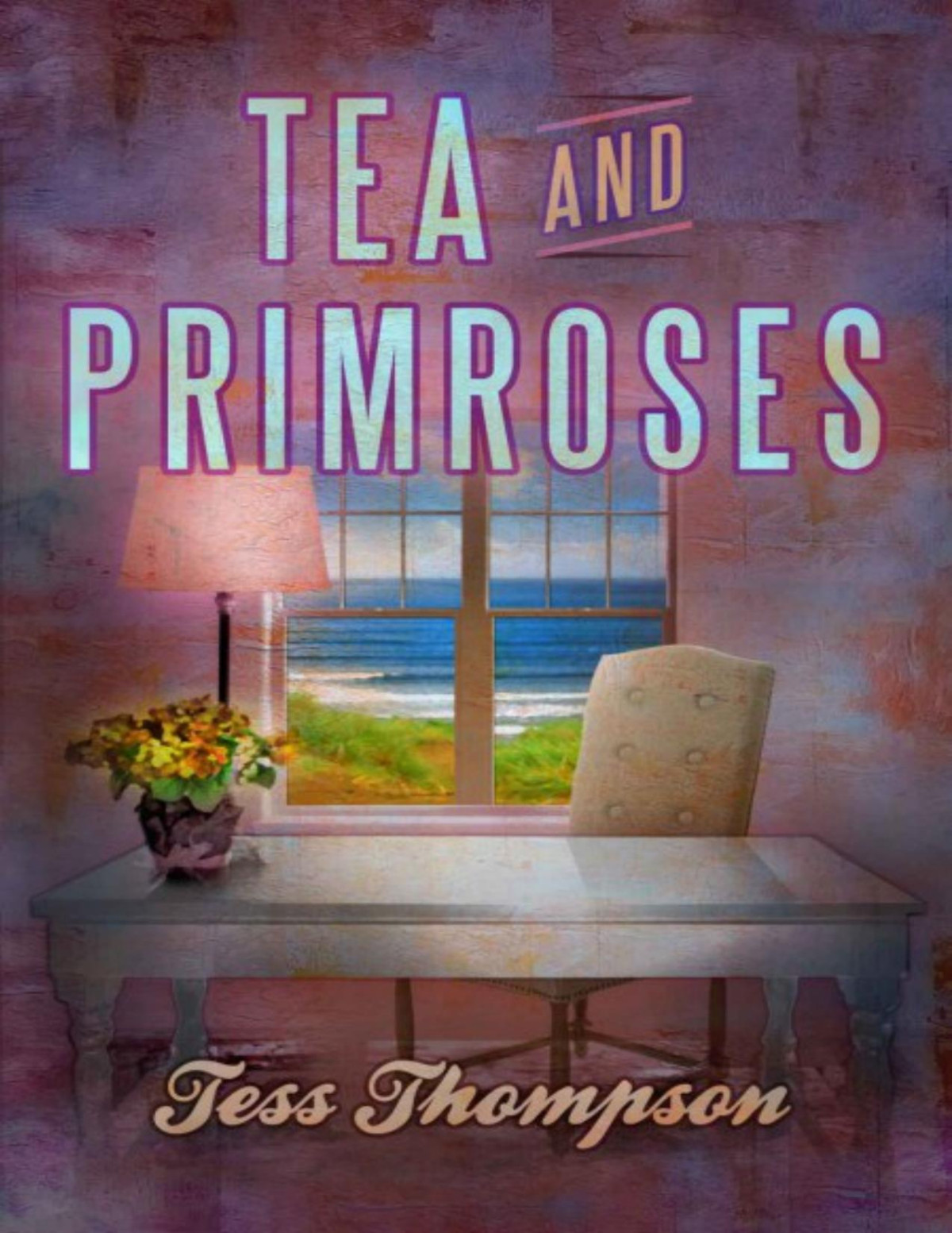 Tea And Primroses Tess Thompson