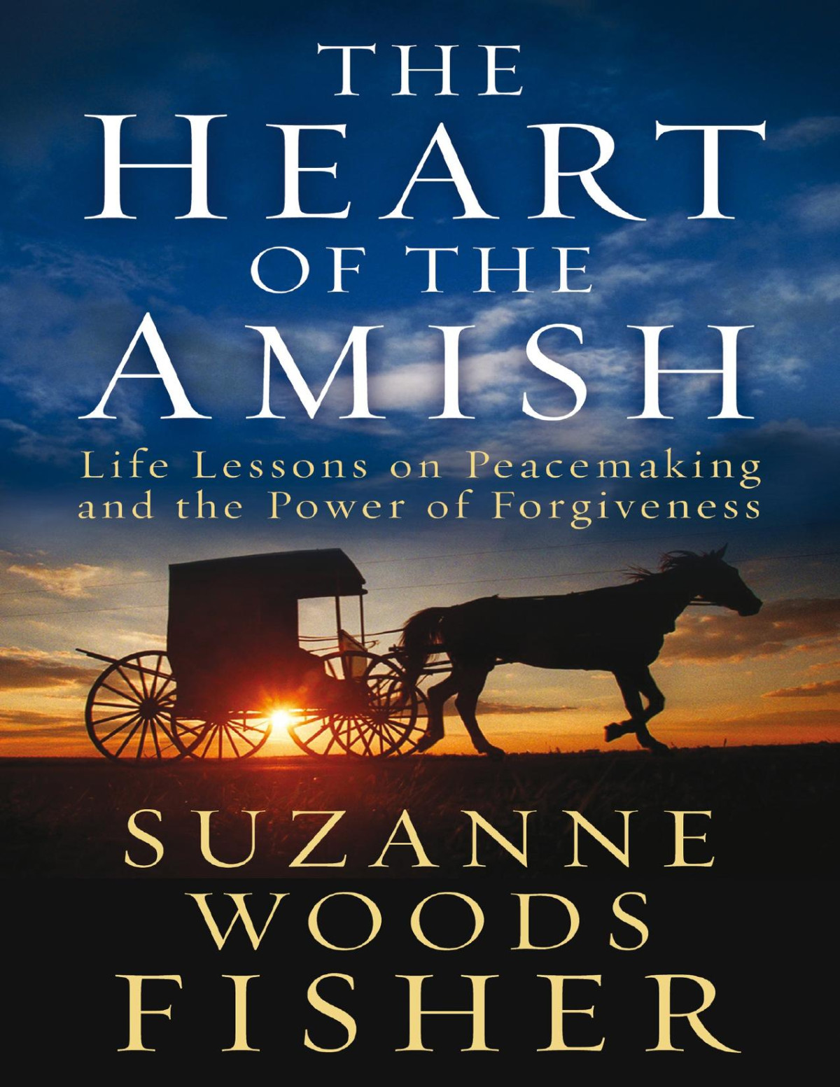 The Heart Of The Amish Suzanne Woods Fisher