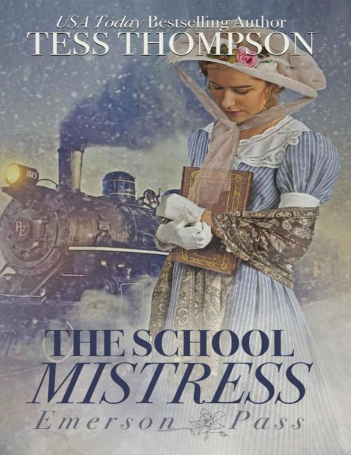 The School Mistress Emerson Pass Book 1 Tess Thompson
