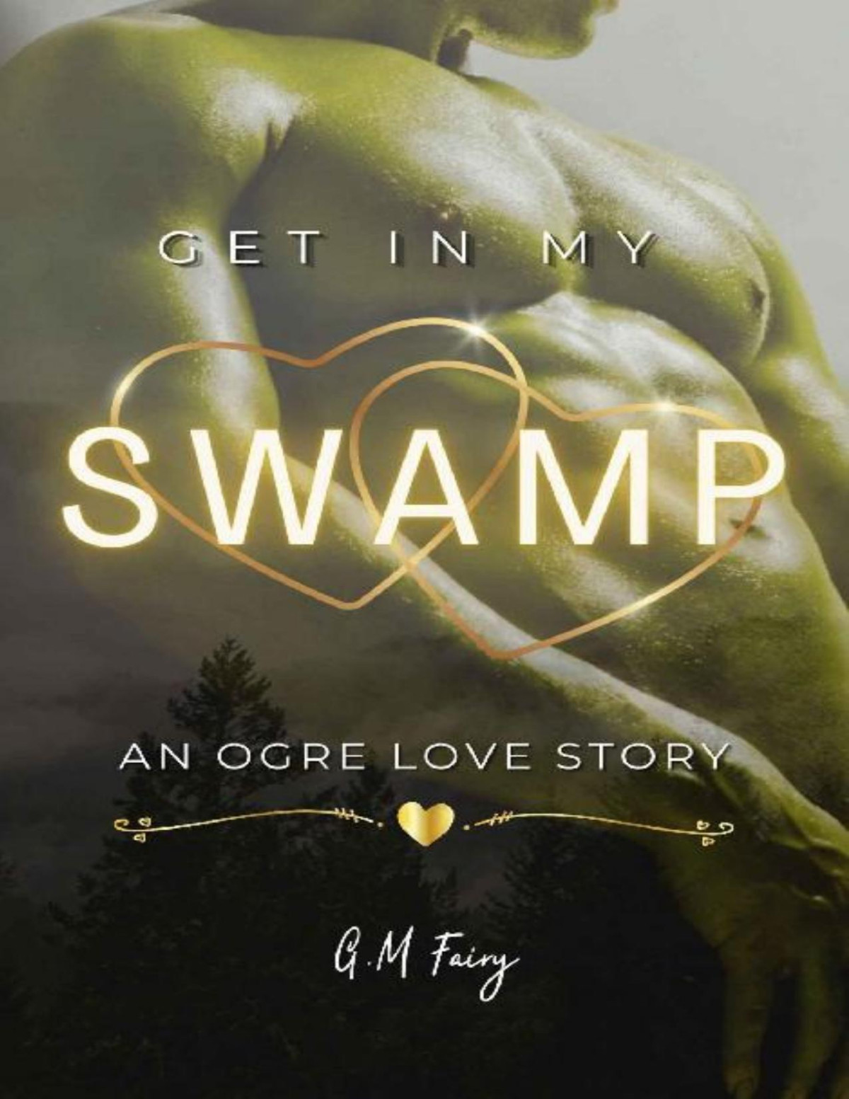 Get In My Swamp An Ogre Love Story Gm Fairy