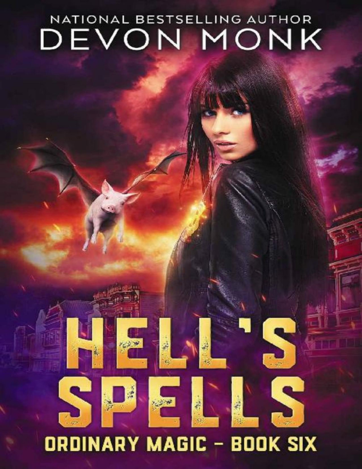 Hells Spells Ordinary Magic Book 6 Devon Monk