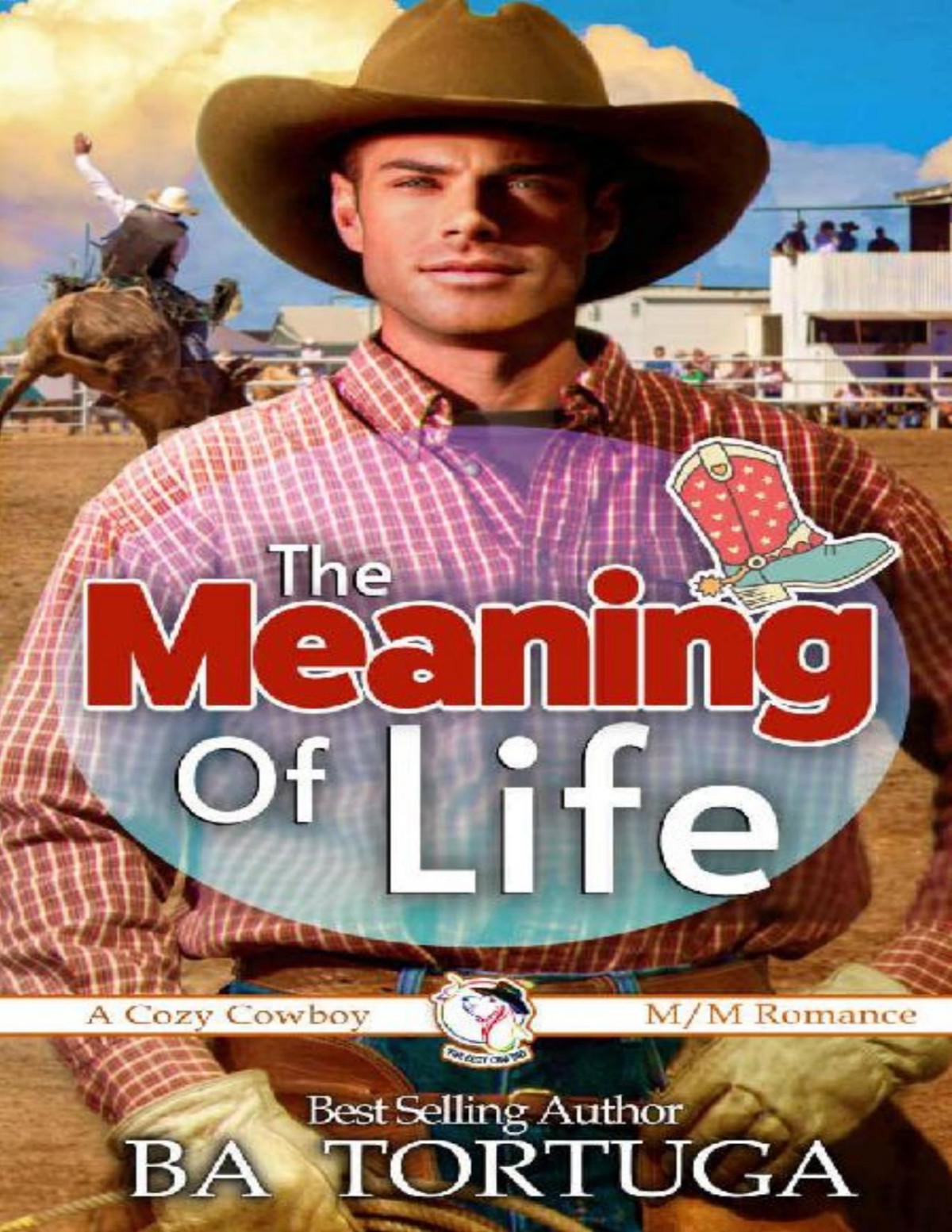 The Meaning Of Life Bas Cozy Cowboys Ba Tortuga