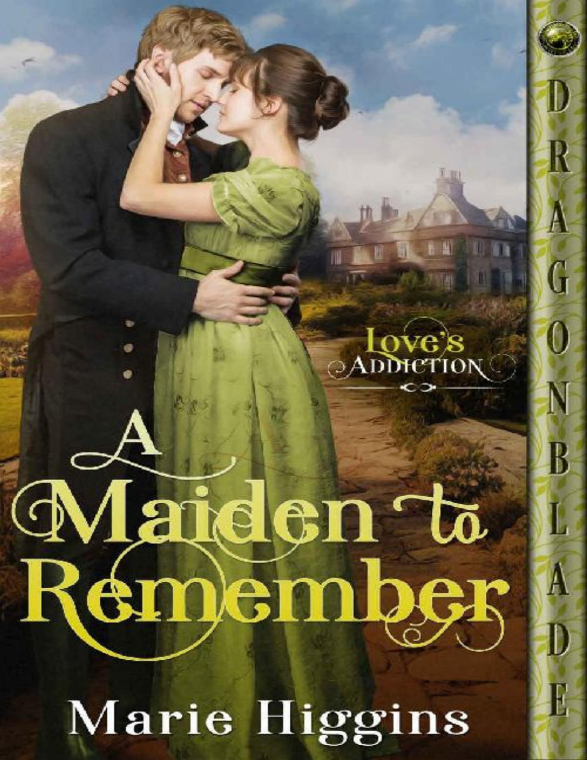 A Maiden To Remember Loves Addiction Book 3 Marie Higgins