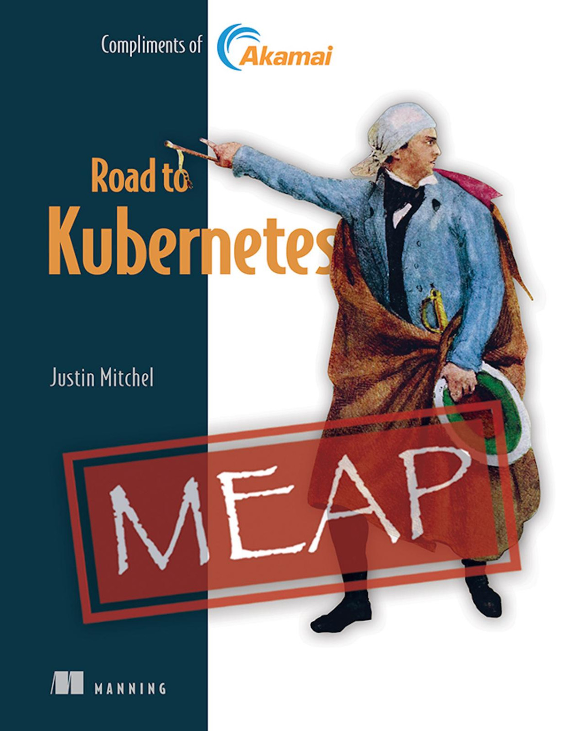 Road To Kubernetes Meap V01 Chapters 1 To 3 Of 9 Justin Mitchel