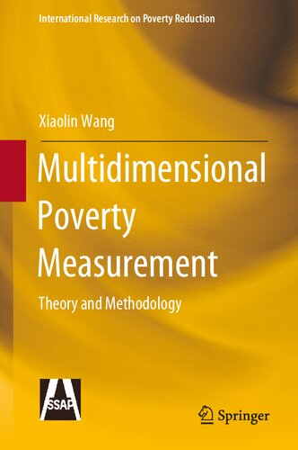 Multidimensional Poverty Measurement Theory And Methodology 2nd Edition Xiaolin Wang
