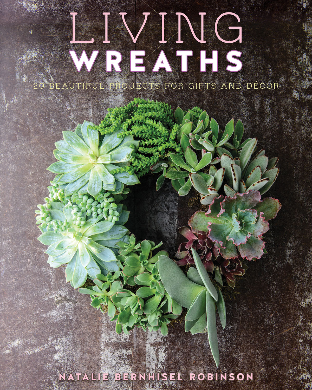 Living Wreaths Natalie Bernhisel Robinson