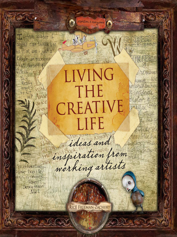 Living The Creative Life Rice Freemanzachery