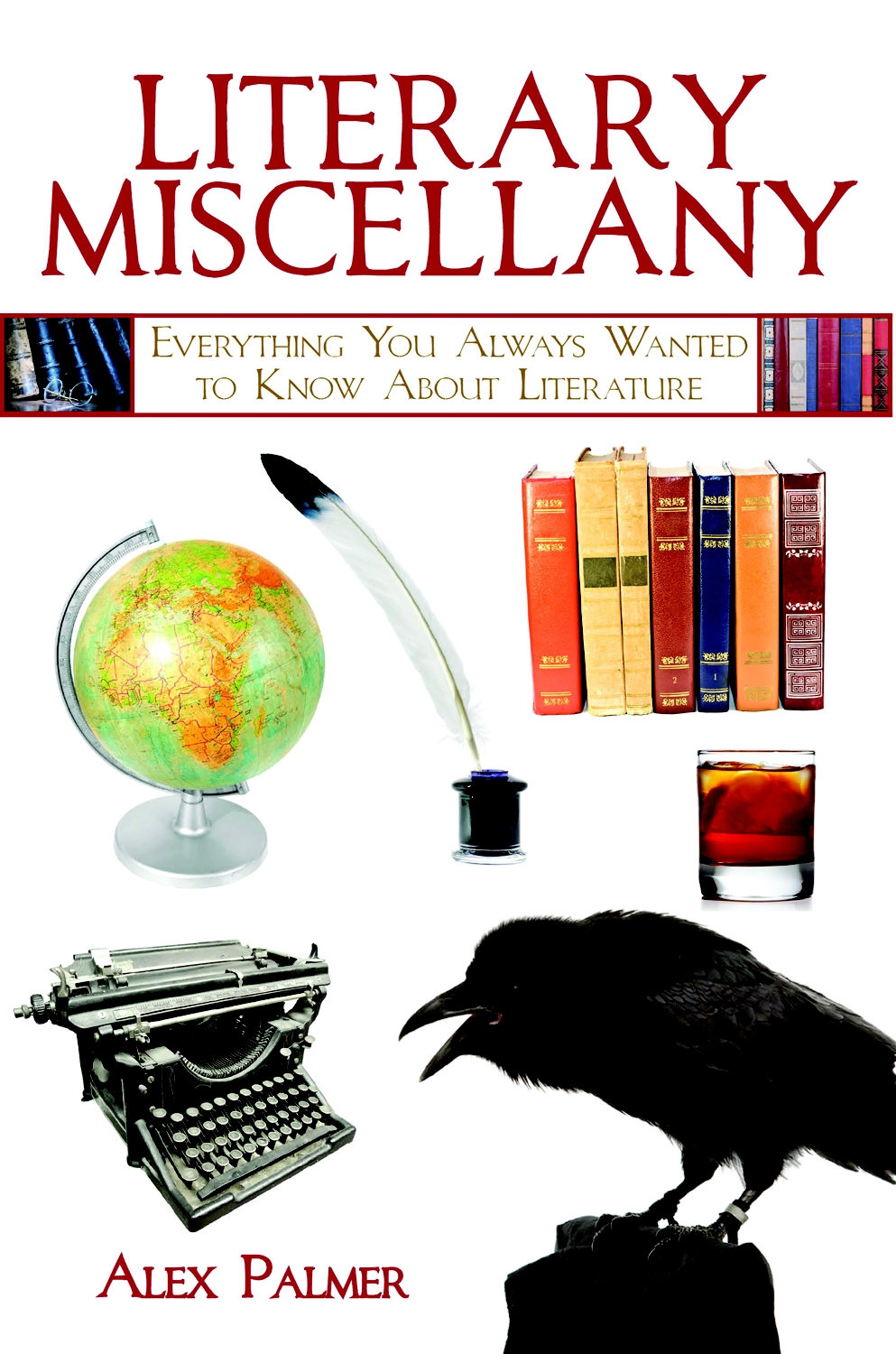 Literary Miscellany Alex Palmer