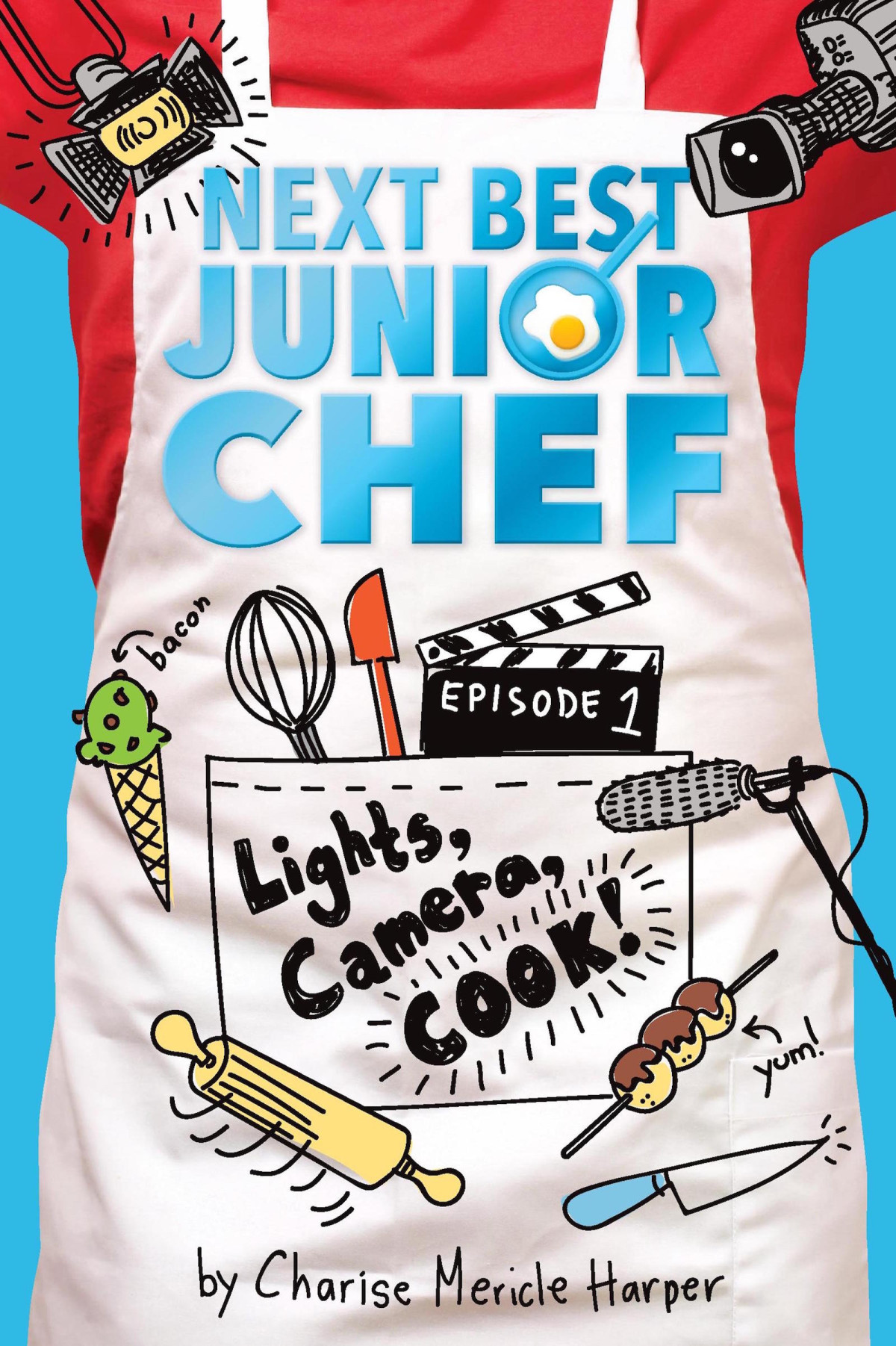 Lights Camera Cook Charise Mericle Harper