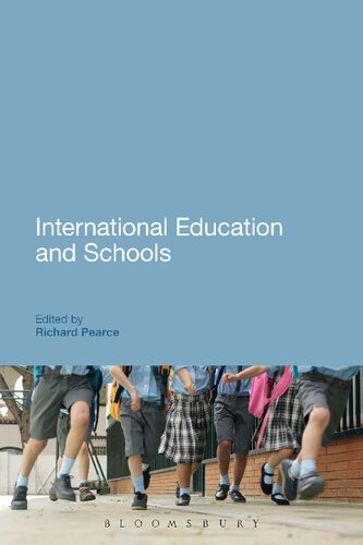 International Education And Schools Moving Beyond The First 40 Years Richard Pearce Editor