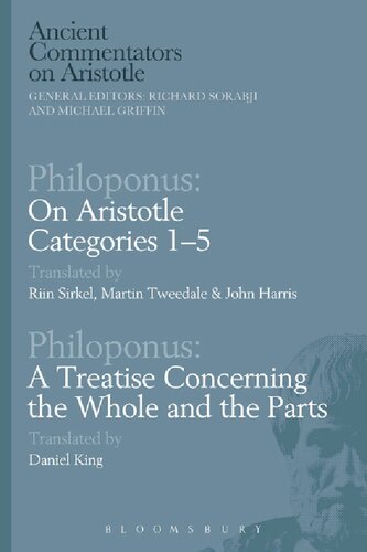 Philoponus On Aristotle Categories 15 With Philoponus A Treatise Concerning The Whole And The Parts Riin Sirkel Martin Tweedale John Harris Daniel King
