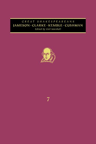 Jameson Cowden Clarke Kemble Cushman Great Shakespeareans Volume Vii Gail Marshall Editor