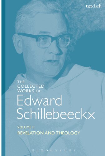 Revelation And Theology Volume Ii Edward Schillebeeckx