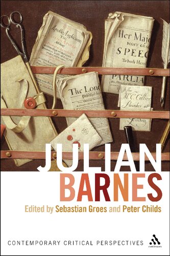 Julian Barnes Contemporary Critical Perspectives Sebastian Groes Peter Childs Editors