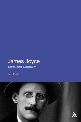 James Joyce Texts And Contexts Len Platt