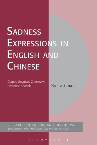 Sadness Expressions In English And Chinese Corpus Linguistic Contrastive Semantic Analysis Ruihua Zhang