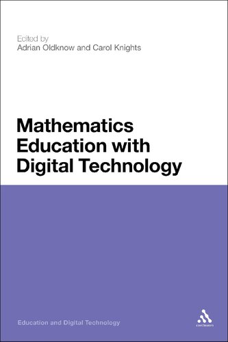 Mathematics Education With Digital Technology Adrian Oldknow Editor