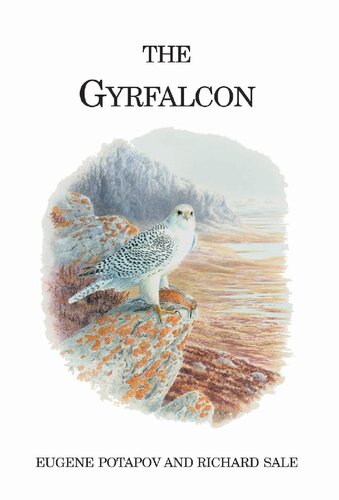 The Gyrfalcon Eugene Potapov Evgeniĭ Potapov