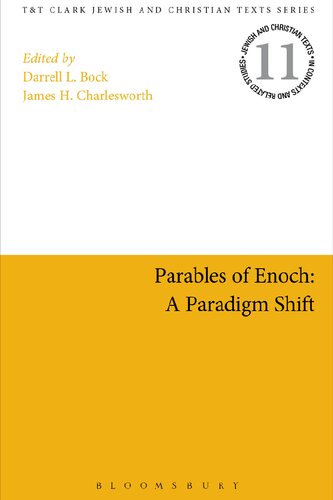 Parables Of Enoch A Paradigm Shift Darrell L Bock James H Charlesworth Editors