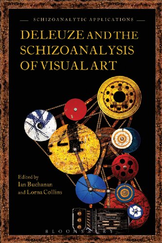 Deleuze And The Schizoanalysis Of Visual Art Ian Buchanan Lorna Collins Editors