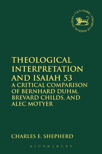 Theological Interpretation And Isaiah 53 Charles E Shepherd